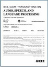 IEEE-acm 音频语音和语言处理交易 
			